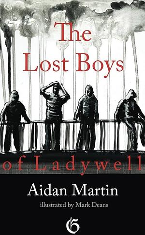 The Lost Boys of Ladywell by Aidan Martin