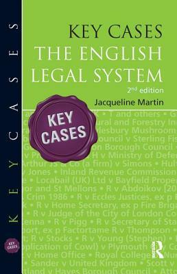 Key Cases: The English Legal System by Jacqueline Martin
