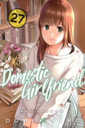 Domestic Girlfriend, Vol. 27 by 流石景, Kei Sasuga