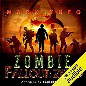Zombie Fallout: Zero by Mark Tufo