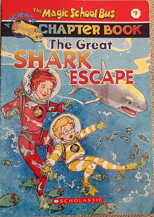 The Great Shark Escape by Jennifer Johnston, Joanna Cole, Bruce Degen, Ted Enik