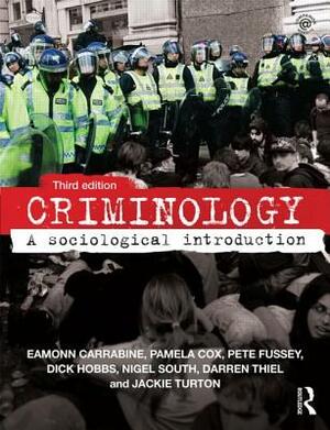Criminology: A Sociological Introduction by Pamela Cox, Pete Fussey, Eamonn Carrabine
