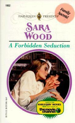 Forbidden Seduction by Sara Wood