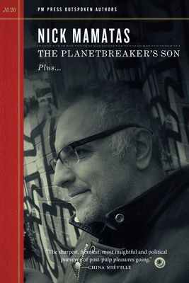 Planetbreaker's Son by Nick Mamatas