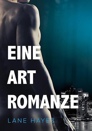 Eine Art Romanze (Eine Art Serie 2) by Lane Hayes