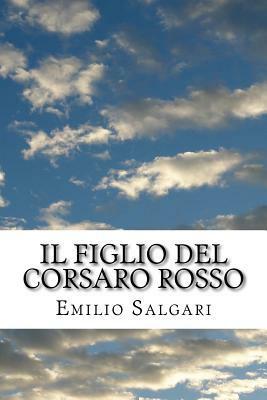 Il Figlio del Corsaro Rosso by Emilio Salgari