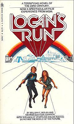 Logan's Run by George Clayton Johnson, William F. Nolan
