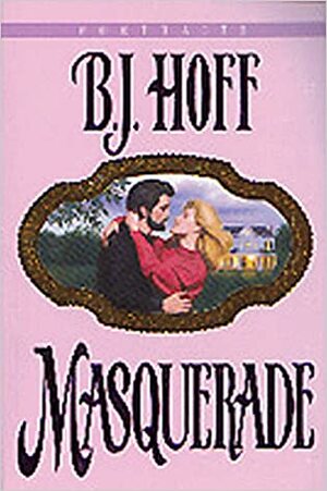 Masquerade by B.J. Hoff