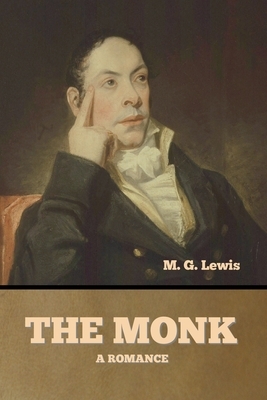 The Monk by M. G. Lewis