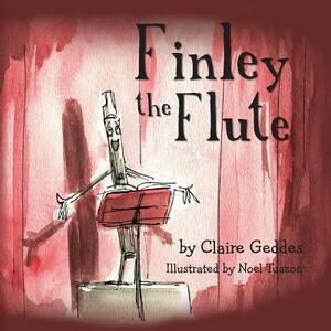 Finley the Flute by Claire Geddes
