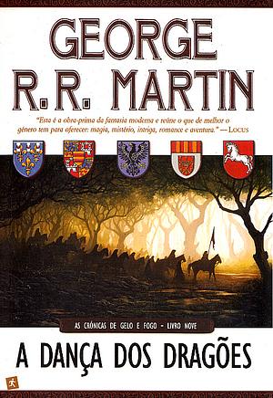 A Dança dos Dragões by George R.R. Martin