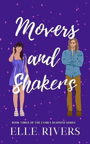 Movers & Shakers by Elle Rivers