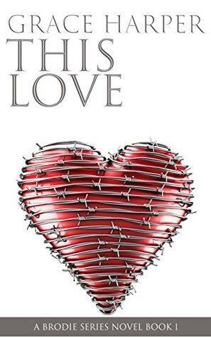 This Love by Grace Harper