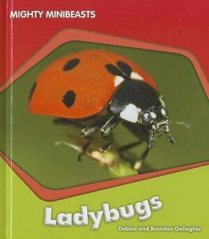 Ladybugs by Debbie Gallagher, Brendan Gallagher