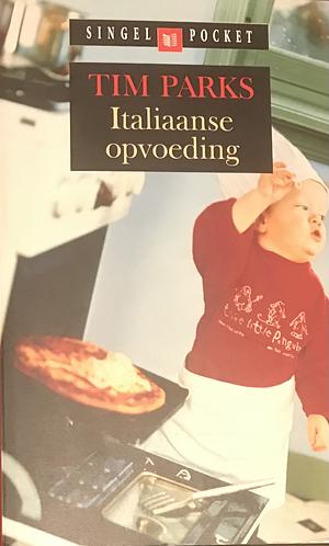 Italiaanse opvoeding by C.M.L. Kisling, Tim Parks