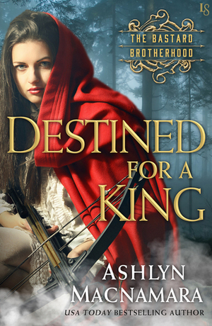 Destined for a King by Ashlyn Macnamara