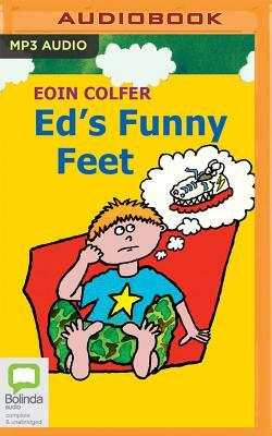 Ed's Funny Feet by Eoin Colfer