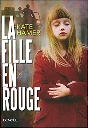 La Fille en rouge by Kate Hamer