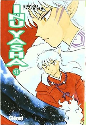 Inu Yasha 51 by Rumiko Takahashi