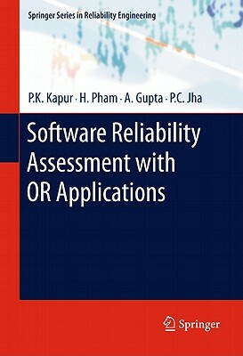 Software Reliability Assessment with OR Applications by Hoang Pham, A. Gupta, P. K. Kapur