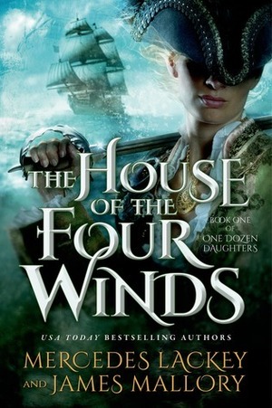 The House of the Four Winds by Mercedes Lackey, James Mallory