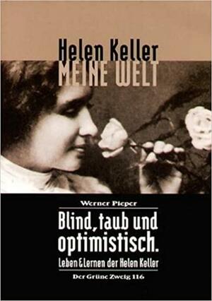 Meine Welt by Helen Keller, Roger Shattuck