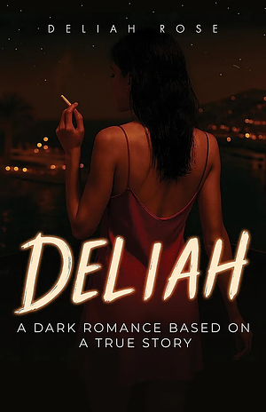 Deliah by Deliah Rose