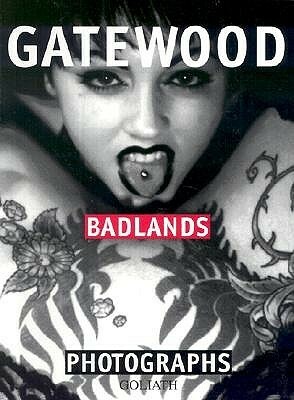 Badlands by Charles Gatewood