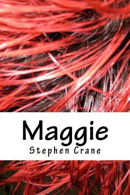 Maggie by Stephen Crane