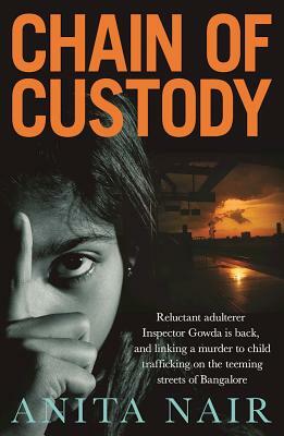 Chain of Custody by Anita Nair