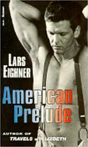 American Prelude by Lars Eighner