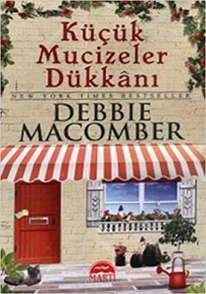 Küçük Mucizeler Dükkanı by Debbie Macomber