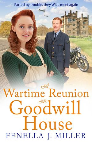 A Wartime Reunion at Goodwill House  by Fenella J. Miller