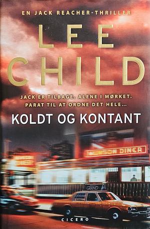 Koldt og Kontant by Lee Child