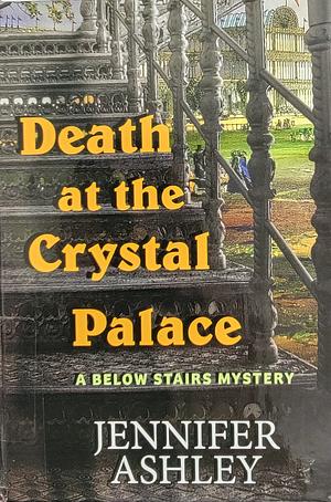 Death at the Crystal Palace by Jennifer Ashley