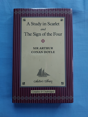 A Study in Scarlet and the Sign of the Four by Arthur Conan Doyle