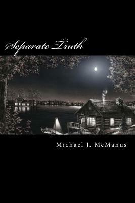 Separate Truth by Michael J. McManus