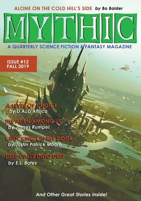 Mythic #12: Fall 2019 by Justin Patrick Moore, G. Allen Wilbanks, D. a. D'Amico