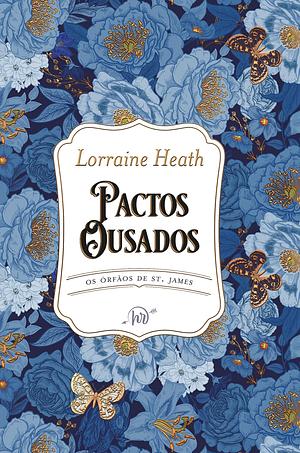 Pactos Ousados by Lorraine Heath