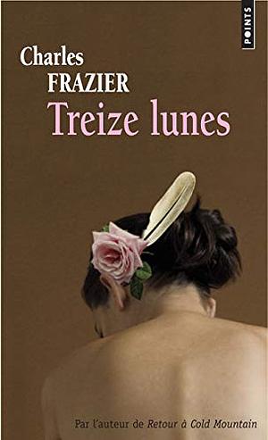 Treize Lunes by Charles Frazier