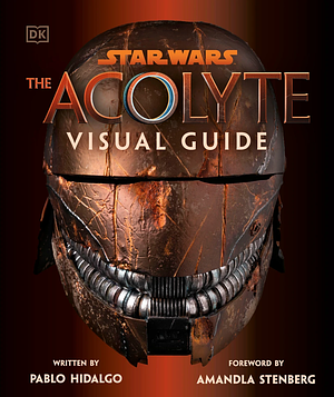 Star Wars The Acolyte Visual Guide by Pablo Hidalgo