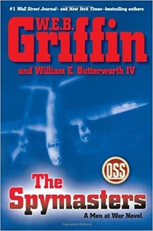 The Spymasters by W.E.B. Griffin