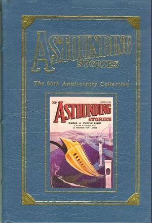Astounding Stories: The 60th Anniversary Collection volume 2 by Isaac Asimov