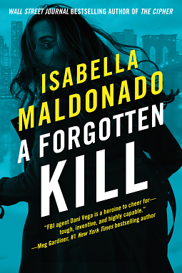 A Forgotten Kill by Isabella Maldonado