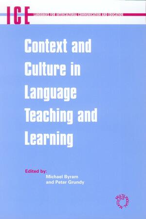 Context and Culture in Language Teaching and Learning by Michael Byram, Peter Grundy
