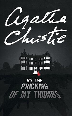 By the Pricking of My Thumbs by Agatha Christie