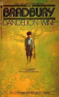 Dandelion Wine by Ray Bradbury