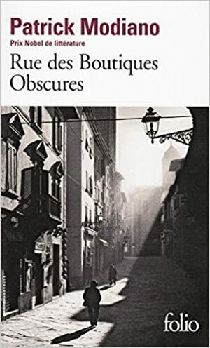 Rue des Boutiques Obscures by Patrick Modiano