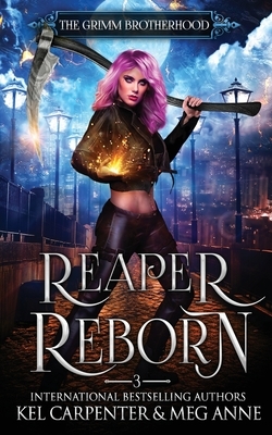 Reaper Reborn by Kel Carpenter, Meg Anne