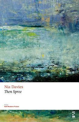 Then Spree by Nia Davies